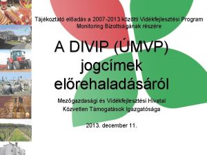 Tjkoztat elads a 2007 2013 kztti Vidkfejlesztsi Program