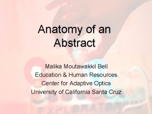 Anatomy of an Abstract Malika Moutawakkil Bell Education
