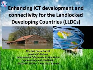 Enhancing ICT development and connectivity for the Landlocked