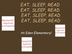 EAT SLEEP READ At Eden Elementary Welcome Back