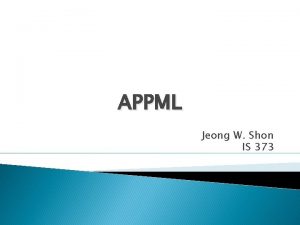 APPML Jeong W Shon IS 373 Introduction App