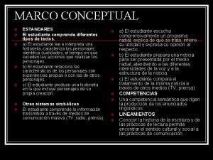 MARCO CONCEPTUAL n n n n ESTANDARES El