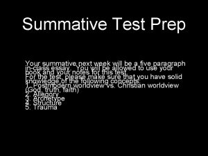 Summative Test Prep Your summative next week will