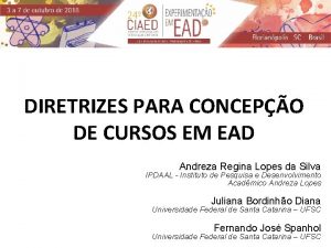 DIRETRIZES PARA CONCEPO DE CURSOS EM EAD Andreza