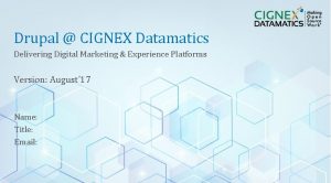 Drupal CIGNEX Datamatics Delivering Digital Marketing Experience Platforms