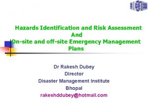 Hazards Identification and Risk Assessment And Onsite and