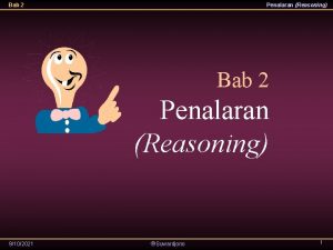 Bab 2 Penalaran Reasoning 9102021 Suwardjono 1 Bab