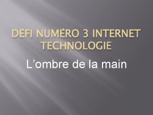 DFI NUMRO 3 INTERNET TECHNOLOGIE Lombre de la