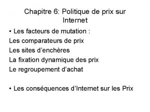 Chapitre 6 Politique de prix sur Internet Les