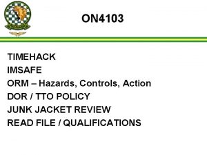 ON 4103 TIMEHACK IMSAFE ORM Hazards Controls Action
