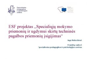 ESF projektas Specialij mokymo priemoni ir ugdymui skirt