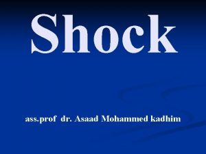 Shock ass prof dr Asaad Mohammed kadhim Shock