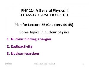 PHY 114 A General Physics II 11 AM12