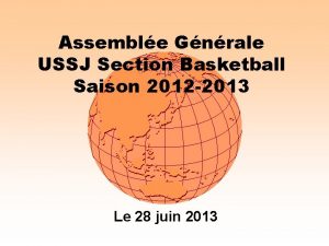 Assemble Gnrale USSJ Section Basketball Saison 2012 2013