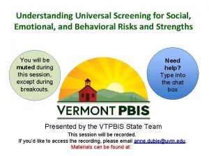 Understanding Universal Screening for Social Emotional and Behavioral