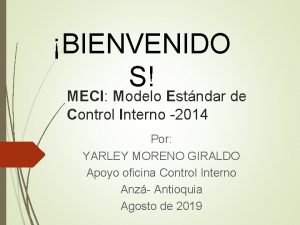 BIENVENIDO S MECI Modelo Estndar de Control Interno