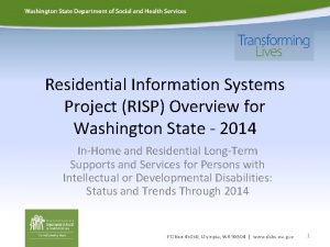 Residential Information Systems Project RISP Overview for Washington