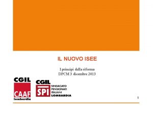 IL NUOVO ISEE I principi della riforma DPCM