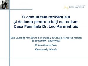 O comunitate rezidenial i de lucru pentru aduli