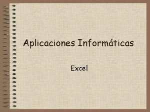 Aplicaciones Informticas Excel Contenido 1 Autofiltros 2 Formato