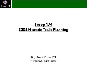 Troop 174 2008 Historic Trails Planning Boy Scout