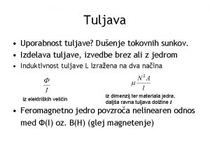 Tuljava Uporabnost tuljave Duenje tokovnih sunkov Izdelava tuljave