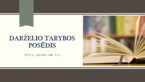 DARELIO TARYBOS POSDIS 2018 m lapkriio mn 8