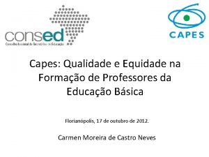 Capes Qualidade e Equidade na Formao de Professores