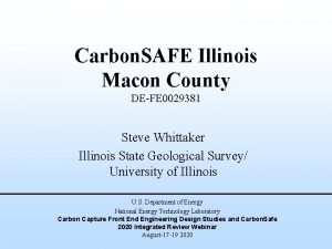 Carbon SAFE Illinois Macon County DEFE 0029381 Steve