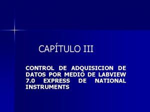 CAPTULO III CONTROL DE ADQUISICION DE DATOS POR
