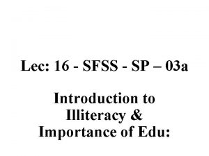 Lec 16 SFSS SP 03 a Introduction to