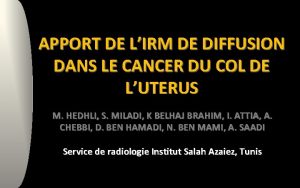 APPORT DE LIRM DE DIFFUSION DANS LE CANCER