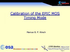 EPIC Calibration of the EPIC MOS Timing Mode