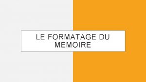 LE FORMATAGE DU MEMOIRE Lcriture dun mmoire MEEF