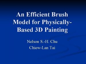 An Efficient Brush Model for Physically Based 3