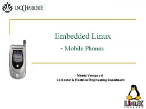 Embedded Linux Mobile Phones Mamta Venugopal Computer Electrical