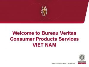 Welcome to Bureau Veritas Consumer Products Services VIET
