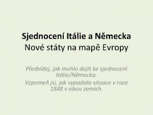 Sjednocen Itlie a Nmecka Nov stty na map