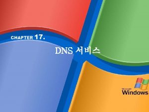 CHAPTER 17 DNS Windows Server 2003 IT COOKBOOK