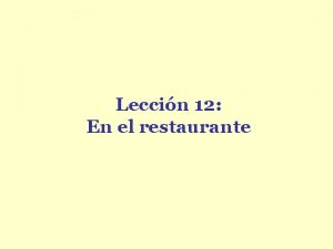 Leccin 12 En el restaurante Los utensilios El