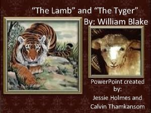 The Lamb and The Tyger By William Blake