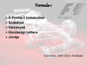Formula1 A Forma1 kialakulsa Szablyai Versenyek Gazdasgi httere