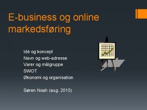 Ebusiness og online markedsfring Id og koncept Navn