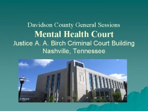 Davidson County General Sessions Mental Health Court Justice