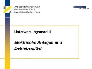 Unterweisungsmodul Elektrische Anlagen und Betriebsmittel Unterweisungsinhalte Beispiele Rechtliche