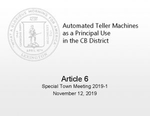 Automated Teller Machines as a Principal Use in