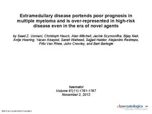 Extramedullary disease portends poor prognosis in multiple myeloma