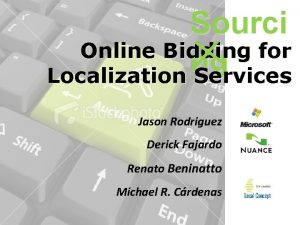 Online Sourcing for Localization Services Sourci Online Bidding