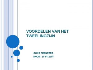 VOORDELEN VAN HET TWEELINGZIJN COKS FEENSTRA NVOM 21