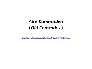 Alte Kameraden Old Comrades https en wikipedia orgwikiFile